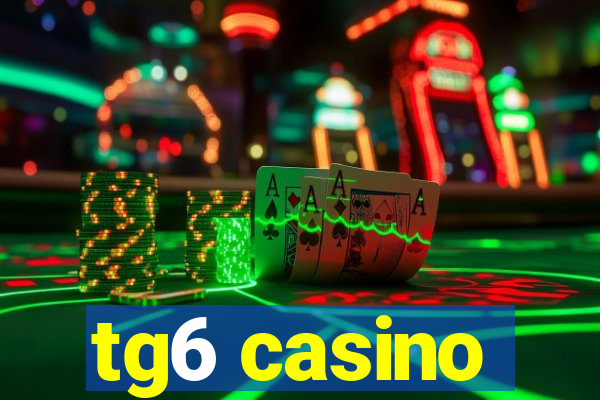 tg6 casino